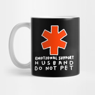 Emotional-Support-Husband-Do-Not-Pet Mug